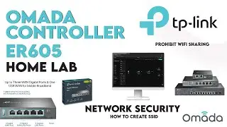 HOW TO CREATE SSID IN OMADA CONTROLLER AND PROHIBIT WIFI SHARING
