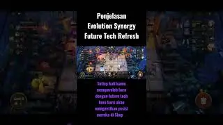 PENJELASAN EVOLUTION SYNERGY FUTURE TECH  #shorts #xwzsiddiq #shortsfeed #gamemobaonline