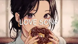 【洋楽BGM】恋してるときに聞きたいラブソング集｜ChillでおしゃれなPlaylist