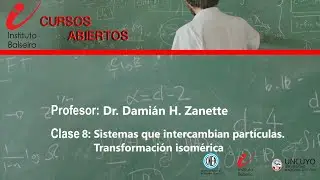 Mecánica Estadística | Clase 8: Sistemas que intercambian partículas. Transformación isomérica.