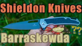 The Shieldon Knives Barraskewda - Am I sensing a theme here?