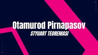 STYUART TEOREMASI ISBOTI