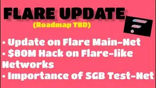 Обновление о Flare Network/токенах $FLR | Важность Songbird Network | Недавний взлом Bridge Network