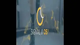 Signal OS