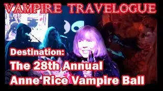 The 28th Annual Anne Rice/Lestat Vampire Ball