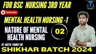 NATURE OF MENTAL HEALTH ||LECTURE-1||PSYCHIATRIC NURSING||BSC NURSING 3rd YEAR
