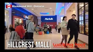 🇨🇦 Walking Tour | HILLCREST MALL | Richmond Hill, Ontario, Canada. [4K]