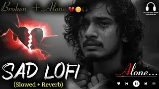 2026 Ultimate Mind Relaxing Lofi Beats | Study, Sleep & Chill 💫 part 124 Sad lofi Music