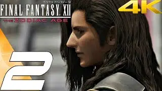 FINAL FANTASY XII Zodiac Age PC - Gameplay Walkthrough Part 2 - Giza Plains [4K 60FPS]