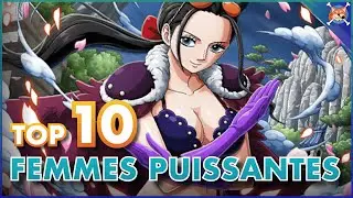 LES 10 FEMMES LES PLUS PUISSANTES DE ONE PIECE ! ( Ces dominatrices 🔥 ) - One Piece TOP