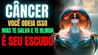 ♋ CÂNCER: 5 Coisas Que Você Odeia - E Por Que Isso Te Protege!