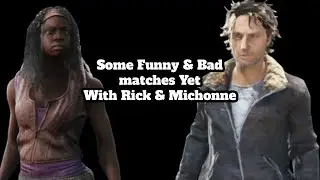 Some Funny & Bad Matches Playing As Rick & Michonne | Ft. GodFall & LKayde (DBD HSC)