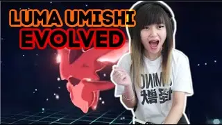 LUMA UMISHI EVOLVED INTO UKAMA