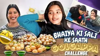 भईया की साली के साथ गोलगप्पा Challenge 😈 | Golgappa Challenge | Family vlogs