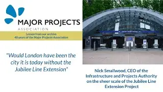 Why the Jubilee Line Extension Project was such an extraordinary achievement.