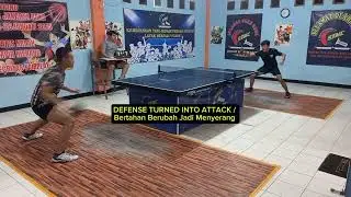 DEFENSE TURNED INTO ATTACK / Bertahan Berubah Jadi Menyerang 