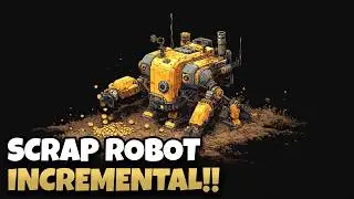 Cleaning Abandoned Planets and Using the Scrap to Upgrade my Robot!