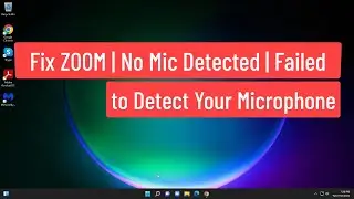 Fix ZOOM | No Mic Detected | Failed To Detect Your Microphone Please Make Sure Your Microphone