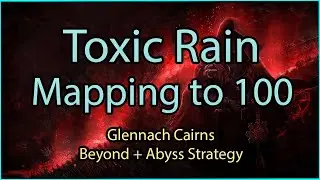 [3.16] Toxic Rain - Mapping to 100 Strategy