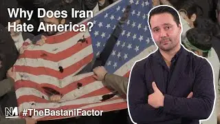 Why Does Iran Hate America?