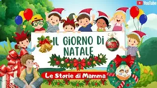 Il giorno di Natale | Storia di Natale per bambini