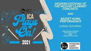 ICA Plays On! 2021 Modern Editions & Perspectives on Mozart Clarinet Concerto with Cohler, Cox & Yeh