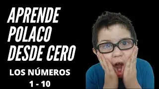 &diams;️ Aprender los n&uacute;meros del 1 al 10 en polaco e ingl&eacute;s ✔️ Learn the numbers in Polish and English🔢