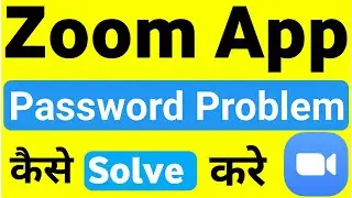 Create Zoom Account Password Problem/ Not Working | How To Solve Password Problem In Zoom App
