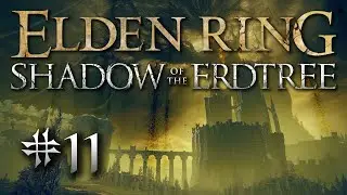 Shadow Keep - BLIND Playthrough of The Elden Ring DLC: Part 11 (Shadow of the Erdtree)