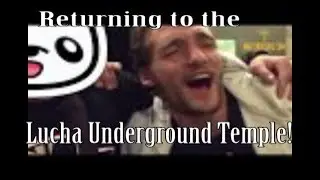 A Day in the Life of a Professional Wrestler- Return To The Lucha Underground Temple/Bar Wrestling