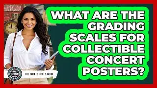 What Are The Grading Scales For Collectible Concert Posters? - The Collectibles Guide