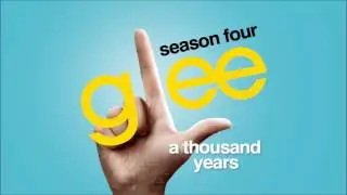 A Thousand Years - Glee [HD Full Studio]