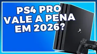 Vale a Pena COMPRAR Um PlayStation 4 Pro em 2026? - Analisando as vantagens do CONSOLE!