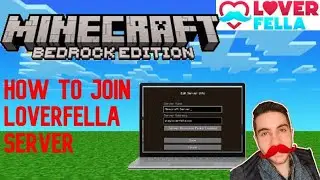 how to join the loverfella server on Bedrock edition
