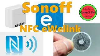 NFC su EwElink , come funziona proviamolo .