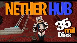 🔥 35MIL DIAS MAPA ETERNO - PROJETO NETHERHUB🔥