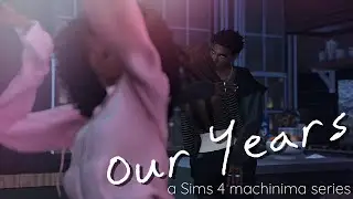 Our Years | Ep. 1: The New Girl | Sims 4 Drama Series