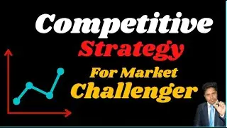 Market Challenger Competitive Strategies Explain   Market challenger Strategies in details in Bangla
