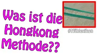 Was ist die HONGKONG METHODE? | #Nählexikon | Dots Designs | Nähen für Anfänger