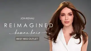 Best Wig Outlet | Jon Renau Reimagined Human Hair Collection 2023