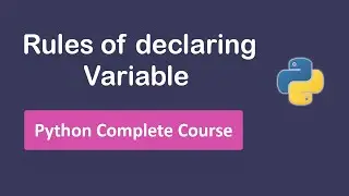What are the rules for declaring variables in Python