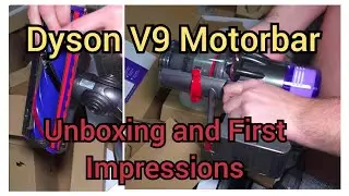 Dyson V9 Motorbar Unboxing & First Impressions! 