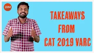 Takeaways from CAT 2019 VARC Section | CAT 2020 | 2IIM CAT Preparation