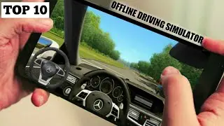 Top 10 Best Offline Simulator Games for Android | 2019 |