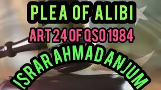 Art 24 of QSO 1984 (PLEA OF ALIBI)
