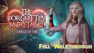 Let's Play - The Forgotten Fairytales 2 - Canvases in Time - Full Walkthrough