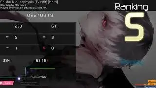 asphyxia (TV edit) - Co shu Nie [Hard] (Monstrata, 3.15*) 98.18% | 29pp