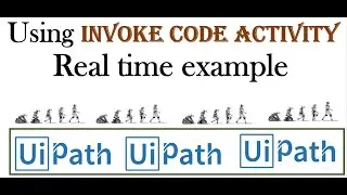 UiPath Tutorial 7: Using Invoke Code Activity in  UiPath-Real time example