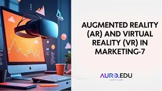 Augmented Reality (AR) and Virtual Reality (VR) in Marketing - 7