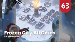 Frozen city all cities / Frozen City Gameplay / How to play frozen city?